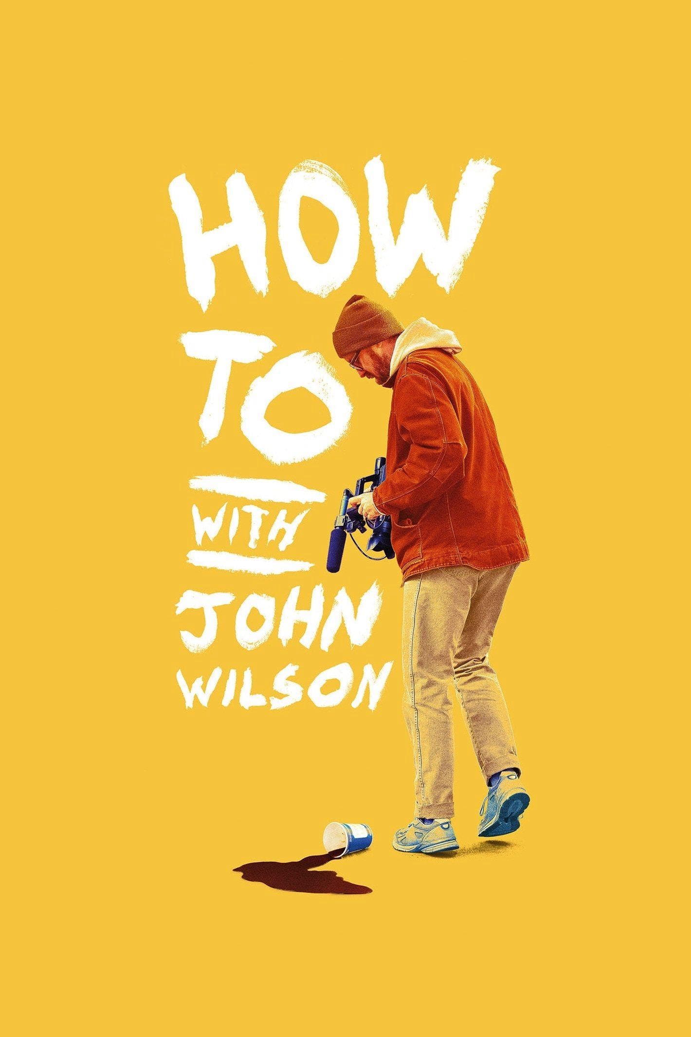 Cách Để... Với John Wilson (Phần 1)